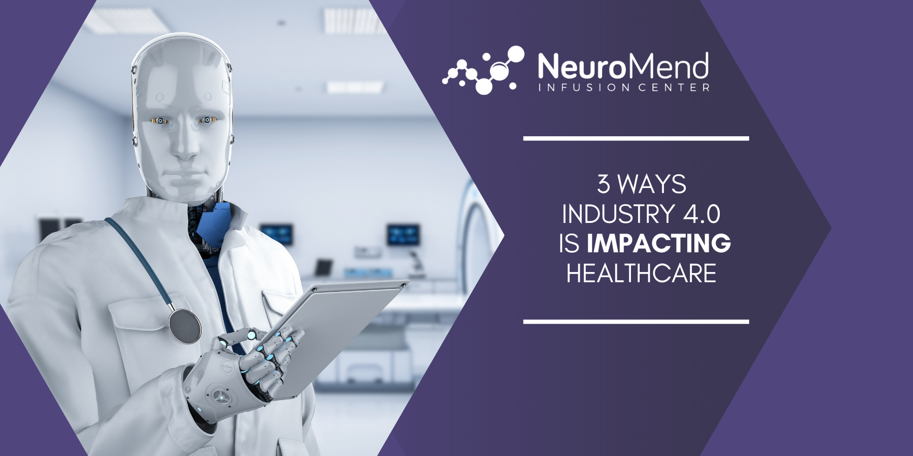 3 Ways Industry 4.0 Is Impacting Healthcare